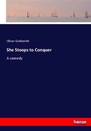 She Stoops to Conquer 