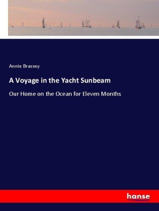 A Voyage in the Yacht Sunbeam 