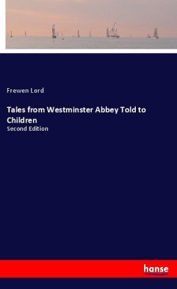 Tales from Westminster Abbey Told to Children 