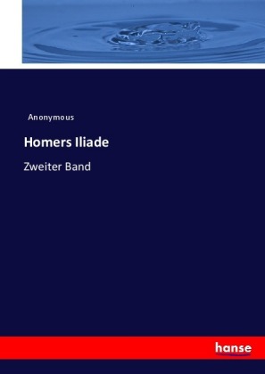 Homers Iliade 