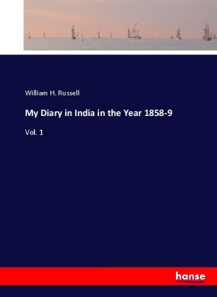 My Diary in India in the Year 1858-9 