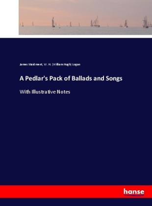 A Pedlar's Pack of Ballads and Songs 