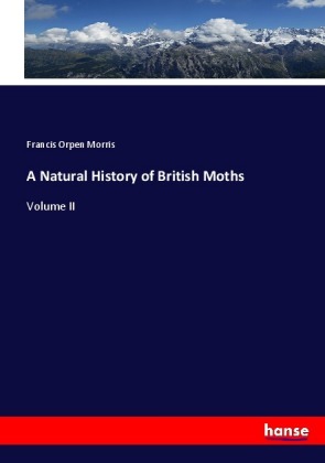 A Natural History of British Moths 