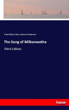The Song of Milkanwatha 