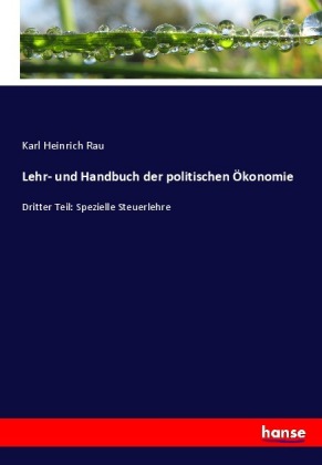 Lehr- und Handbuch der politischen Ökonomie 