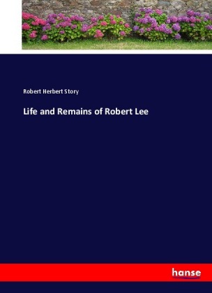 Life and Remains of Robert Lee 