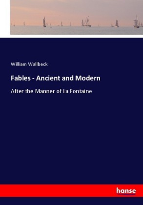 Fables - Ancient and Modern 
