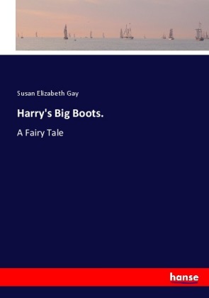 Harry's Big Boots. 