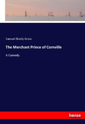 The Merchant Prince of Cornville 