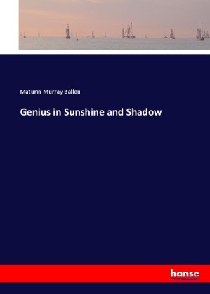 Genius in Sunshine and Shadow 