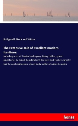 The Extensive sale of Excellent modern furniture: 