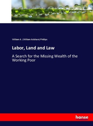 Labor, Land and Law 