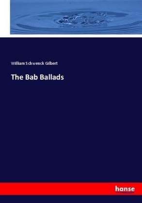 The Bab Ballads 