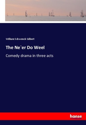 The Ne`er Do Weel 