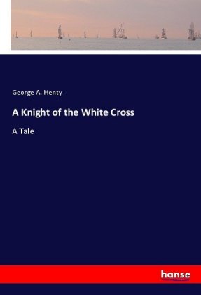 A Knight of the White Cross 