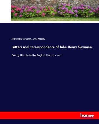 Letters and Correspondence of John Henry Newman 