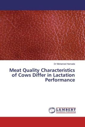 Meat Quality Characteristics of Cows Differ in Lactation Performance 