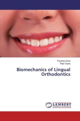 Biomechanics of Lingual Orthodontics 