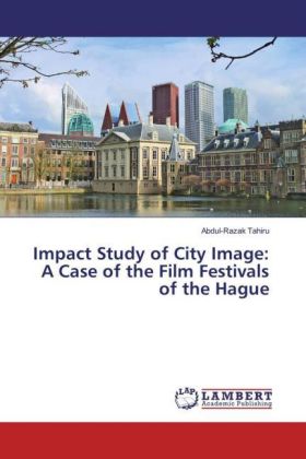 Impact Study of City Image: A Case of the Film Festivals of the Hague 