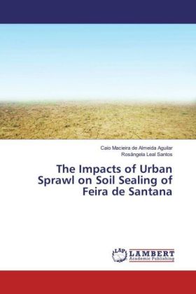 The Impacts of Urban Sprawl on Soil Sealing of Feira de Santana 