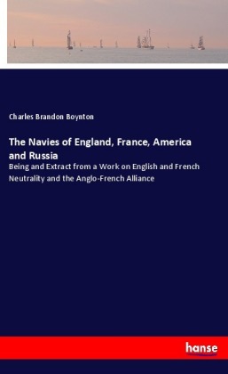 The Navies of England, France, America and Russia 