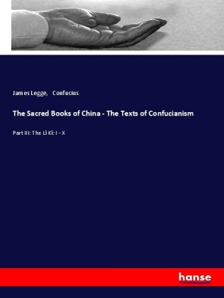 The Sacred Books of China - The Texts of Confucianism 