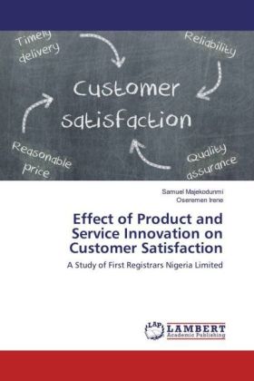 Effect of Product and Service Innovation on Customer Satisfaction 