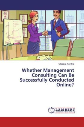 Whether Management Consulting Can Be Successfully Conducted Online? 