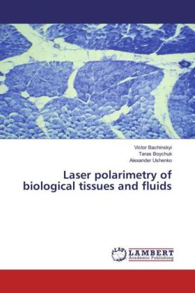 Laser polarimetry of biological tissues and fluids 