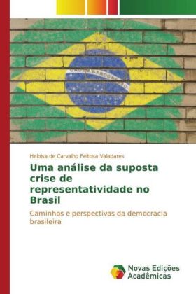 Uma análise da suposta crise de representatividade no Brasil 