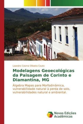 Modelagens Geoecológicas da Paisagem de Corinto e Diamantina, MG 