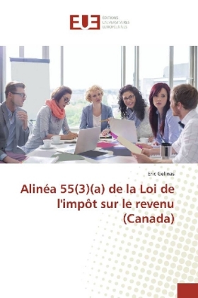 Alinéa 55(3)(a) de la Loi de l'impôt sur le revenu (Canada) 