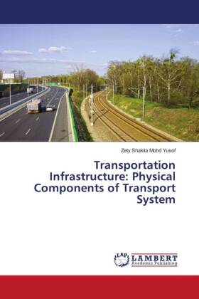 Transportation Infrastructure: Physical Components of Transport System 