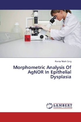 Morphometric Analysis Of AgNOR In Epithelial Dysplasia 