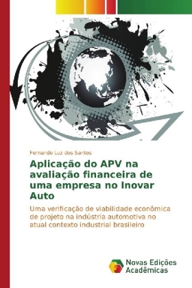 Aplicação do APV na avaliação financeira de uma empresa no Inovar Auto 