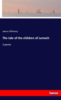 The tale of the children of Lamech 