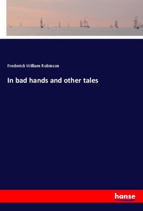 In bad hands and other tales 