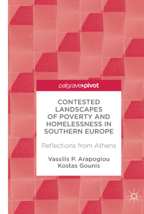 Contested Landscapes of Poverty and Homelessness In Southern Europe 