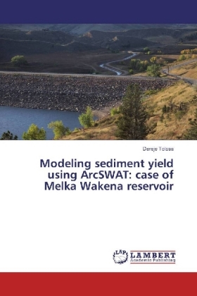 Modeling sediment yield using ArcSWAT: case of Melka Wakena reservoir 