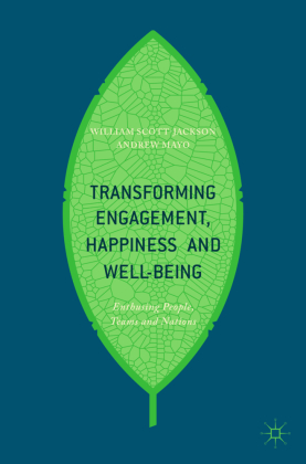 Transforming Engagement, Happiness and Well-Being 