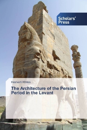 The Architecture of the Persian Period in the Levant 