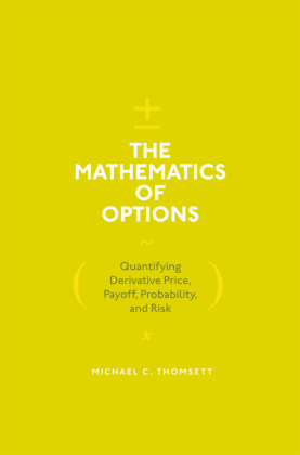 The Mathematics of Options 