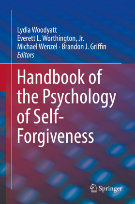 Handbook of the Psychology of Self-Forgiveness 