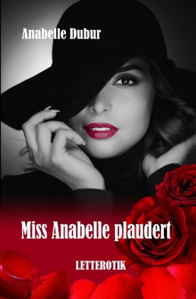 Miss Anabelle plaudert 