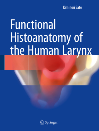 Functional Histoanatomy of the Human Larynx - Michaelsbund