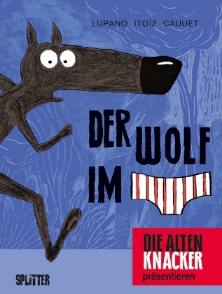 Der Wolf im Slip. Bd.1