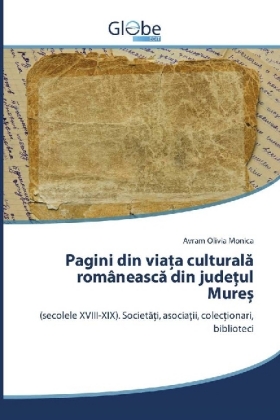 Pagini din via a culturala româneasca din jude ul Mure 
