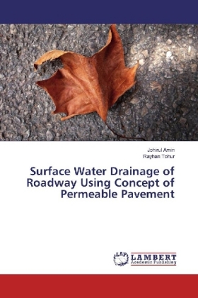 Surface Water Drainage of Roadway Using Concept of Permeable Pavement 