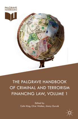 The Palgrave Handbook of Criminal and Terrorism Financing Law, 2 Teile 