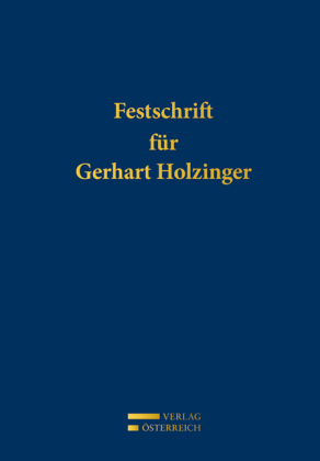 Festschrift für Gerhart Holzinger 